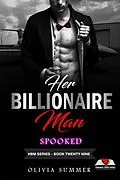 E-Book (epub) Her Billionaire Man Book 29 - Spooked von Olivia Summer