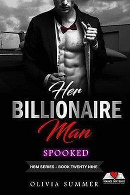 E-Book (epub) Her Billionaire Man Book 29 - Spooked von Olivia Summer