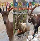 eBook (epub) KIDS ON EARTH - Ibex Goat - Israel de Sensei Paul David