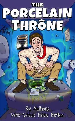 E-Book (epub) The Porcelain Throne von Authors Who Should Know Better