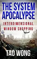 E-Book (epub) Interdimensional Window SHOPping (The System Apocalypse short stories, #10) von Tao Wong