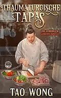 E-Book (epub) Thaumaturgische Tapas von Tao Wong