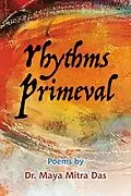 E-Book (epub) Rhythms Primeval von Maya Mitra Das