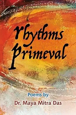 E-Book (epub) Rhythms Primeval von Maya Mitra Das