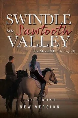 E-Book (epub) Swindle in Sawtooth Valley von Carl Brush