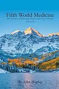 E-Book (epub) Fifth World Medicine (Book II) von John Hughes