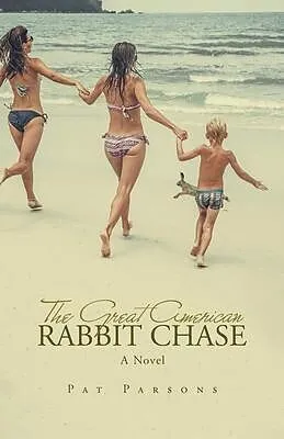 E-Book (epub) The Great American Rabbit Chase von Pat Parsons