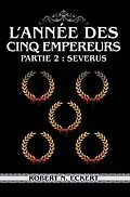 E-Book (epub) L'année Des Cinq Empereurs: Partie 2 von Robert N. Eckert