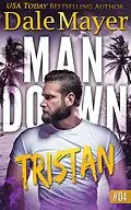 E-Book (epub) Tristan (Man Down, #4) von Dale Mayer