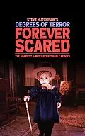 E-Book (epub) Forever Scared: The Scariest and Most Rewatchable Movies (2020) von Steve Hutchison
