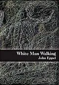 E-Book (pdf) White Man Walking von John Eppel