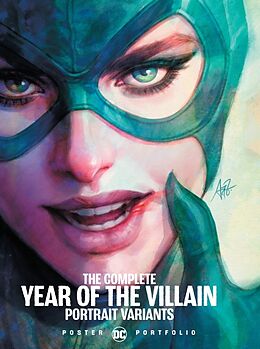 Kartonierter Einband DC Poster Portfolio: The Complete Year of the Villain Portrait Variants von Artgerm, Francesco Mattina, Joshua Middleton