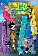 Couverture cartonnée Teen Titans Go! To the Library! de Franco, Art Baltazar