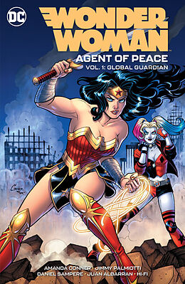 Couverture cartonnée Wonder Woman: Agent of Peace Vol. 1: Global Guardian de Amanda Conner, Daniel Sampere, Jimmy Palmiotti