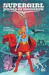 Kartonierter Einband Supergirl: Woman of Tomorrow von Tom King