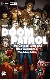Fester Einband Doom Patrol by Gerard Way and Nick Derington: The Deluxe Edition von Gerard Way, Nick Derington