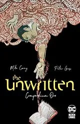 Kartonierter Einband The Unwritten: Compendium One von Mike Carey, Peter Gross