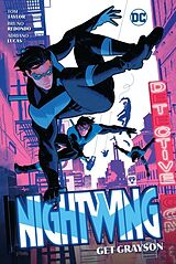 Couverture cartonnée Nightwing Vol. 2: Get Grayson de Tom Taylor, Bruno Redondo, Geraldo Borges