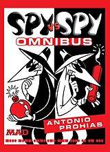 Livre Relié Spy vs. Spy Omnibus (New Edition) de Antonio Prohias, Antonio Prohias