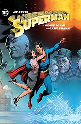 Livre Relié Absolute Superman by Geoff Johns & Gary Frank de Geoff Johns, Gary Frank