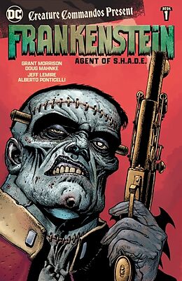 Couverture cartonnée Creature Commandos Present: Frankenstein, Agent of S.H.A.D.E. Book One de Jeff Lemire, Alberto Ponticelli, Grant Morrison