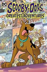 Kartonierter Einband Scooby-Doo's Greatest Adventures (New Edition) von John Rozum, Fabio Laguna, Scott Neely