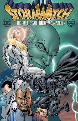 Couverture cartonnée Stormwatch: The Road to The Authority Compendium de Warren Ellis, Tom Raney