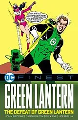 Kartonierter Einband DC Finest: Green Lantern: The Defeat of Green Lantern von John Broome, Gardner Fox, Gil Kane