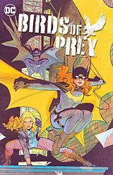 Couverture cartonnée Birds of Prey Vol. 2: Birds of Prey Vol. 2 Worlds Without End de Kelly Thompson, Javier Pina