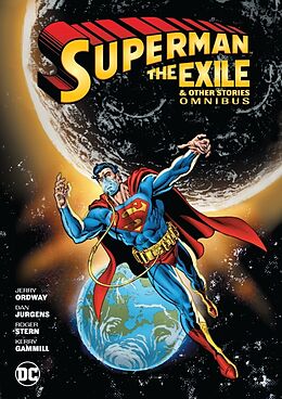 Livre Relié Superman: Exile and Other Stories Omnibus (New Edition) de George Pérez, Jerry Ordway, Roger Stern