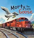 E-Book (epub) Morty The Lucky Goose von Andrew Jr Cappadocio