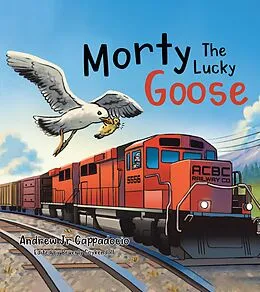 E-Book (epub) Morty The Lucky Goose von Andrew Jr Cappadocio