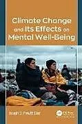 Fester Einband Climate Change and Its Effects on Mental Well-Being von Joseph O Prewitt Diaz