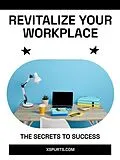 E-Book (epub) Revitalize Your Workplace von Luna Z.