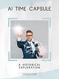 E-Book (epub) AI Time Capsule von Oliver M. Hayes