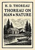 E-Book (epub) Thoreau on Man & Nature von H. D. Thoreau
