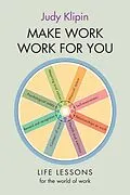 E-Book (epub) Make Work Work For You von Judy Klipin