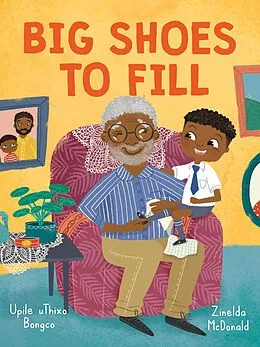 E-Book (epub) Big Shoes to Fill von Upile uThixo Bongco