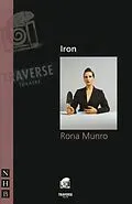 E-Book (epub) Iron (NHB Modern Plays) von Rona Munro