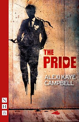 eBook (epub) The Pride (NHB Modern Plays) de Alexi Kaye Campbell