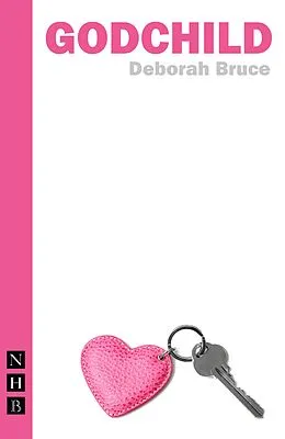 E-Book (epub) Godchild (NHB Modern Plays) von Deborah Bruce