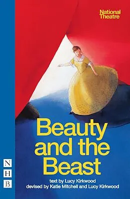 E-Book (epub) Beauty and the Beast (NHB Modern Plays) von Lucy Kirkwood