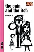 E-Book (epub) The Pain and the Itch (NHB Modern Plays) von Bruce Norris