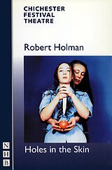 eBook (epub) Holes in the Skin (NHB Modern Plays) de Robert Holman