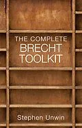 E-Book (epub) The Complete Brecht Toolkit von Stephen Unwin