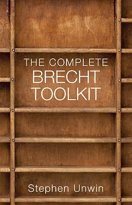 E-Book (epub) The Complete Brecht Toolkit von Stephen Unwin