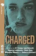 E-Book (epub) Charged (NHB Modern Plays) von Chloë Moss