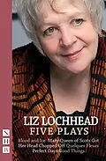 E-Book (epub) Liz Lochhead Five Plays (NHB Modern Plays) von Liz Lochhead
