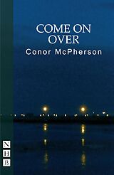 eBook (epub) Come on Over (NHB Modern Plays) de Conor Mcpherson