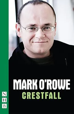 E-Book (epub) Crestfall (NHB Modern Plays) von Mark O'Rowe